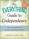Cover image for The Everything Guide to Codependency